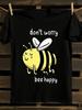 Смешная футболка с принтом 'Bee Happy' Мужская футболка Женские футболки с принтом из букв Футболка с короткими рукавами Повседневная уличная футболка Топ