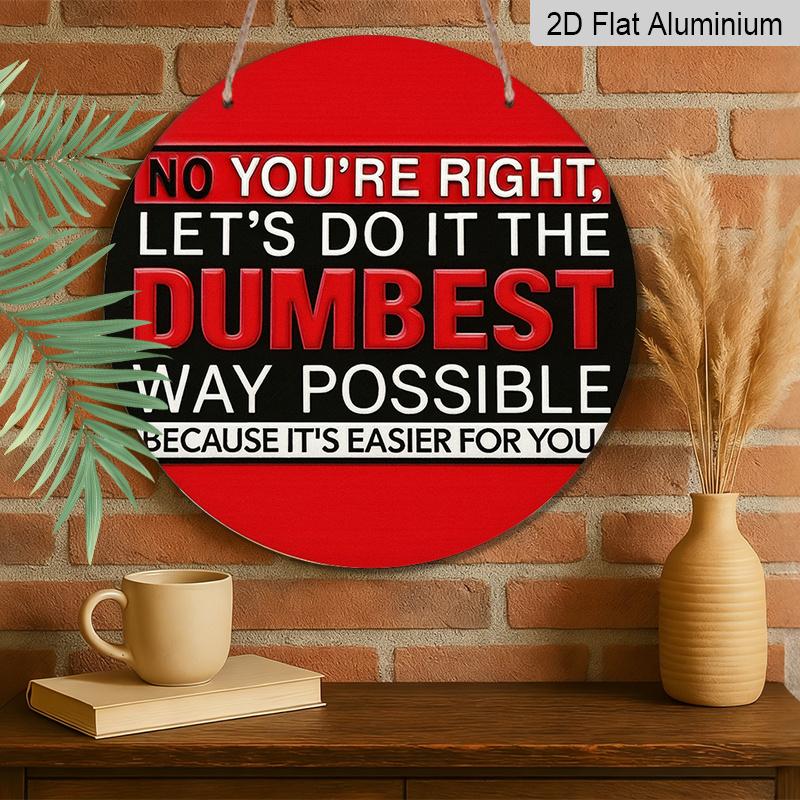 2D Flat 1pc, 8x8 in, Round Aluminum Metal Sign, Stupid Solutions, Front Door Porch Living Room Bedroom Home Decor, Rustic Wall Art Decoration