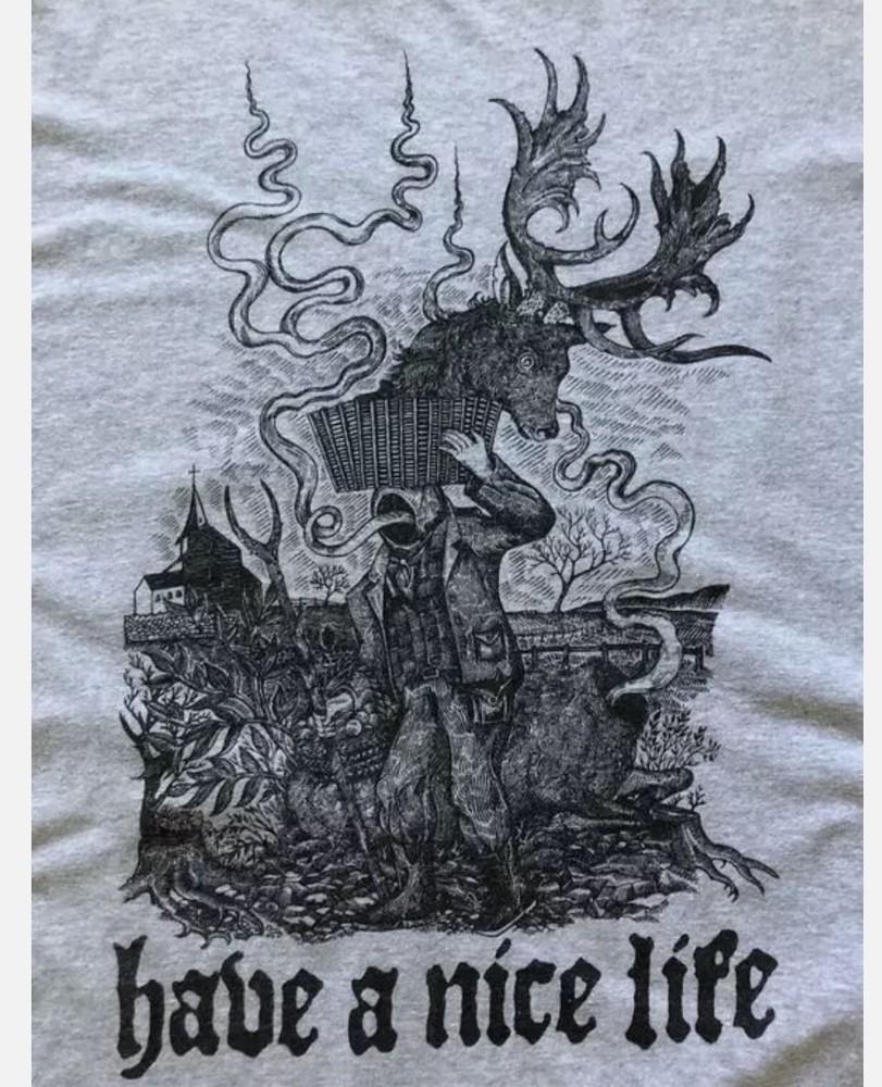 Rare HAVE A NICE LIFE Cotton Tee Gift For Fan Gray T-shirt