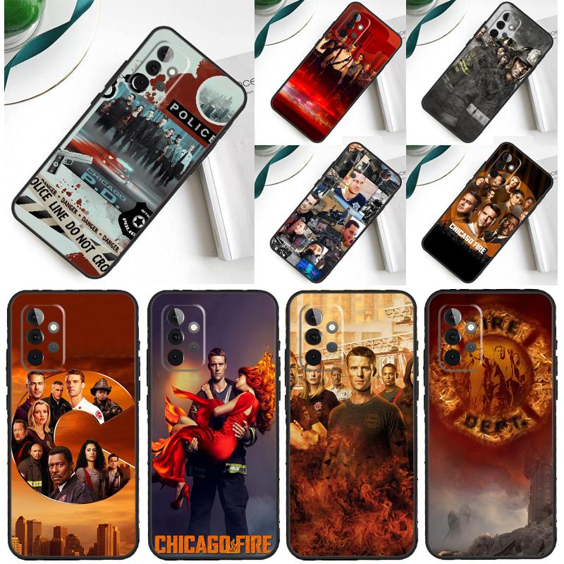 Chicago Fire TV Show Case For Samsung Galaxy A54 A34 A24 A14 A12 A22 A32 A42 A52 A72 A52S A51 A71 A13 A53 Cover