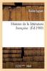 Книга Histoire De La Litterature Francaise