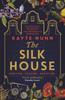 Книга The Silk House : The Thrilling Historical Novel from the Bestselling Author of The Botanist's Daughter