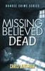 Книга Missing Believed Dead 3 Dundee Crime by Chris Longmuir - Paperback