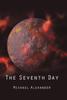 Книга The Seventh Day by Michael Alexander - Hardback
