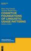 The Cognitive Foundations of Linguistic Usage Patterns : Empirical Studies Book