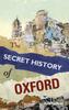 Книга The Secret History of Oxford