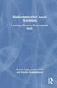 The Mathematics for Social Scientists : Learning Essential Foundational Skills Book