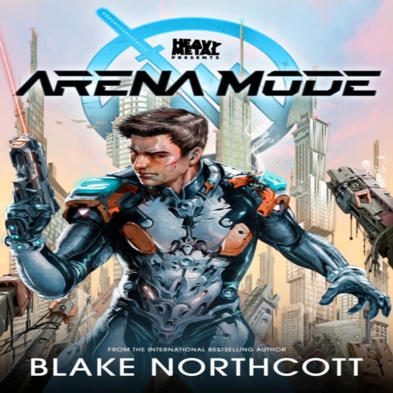 Heavy Metal Presents Arena Mode by Blake Northcott Paperback Book 9781736817964