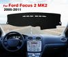 Для Ford Focus 2 MK2 2005 2006 2007 2008 2009 2010 2011 Коврик на панель приборов Анти-УФ Коврики Автоаксессуары Чехол на панель приборов автомобиля