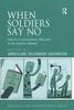Книга When Soldiers Say No : Selective Conscientious Objection In the Modern Military