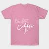 T Shirt Women But First Coffee Harajuku Print Kawaii Tshirt Summer Short Sleeve Female T-Shirt Top Tee