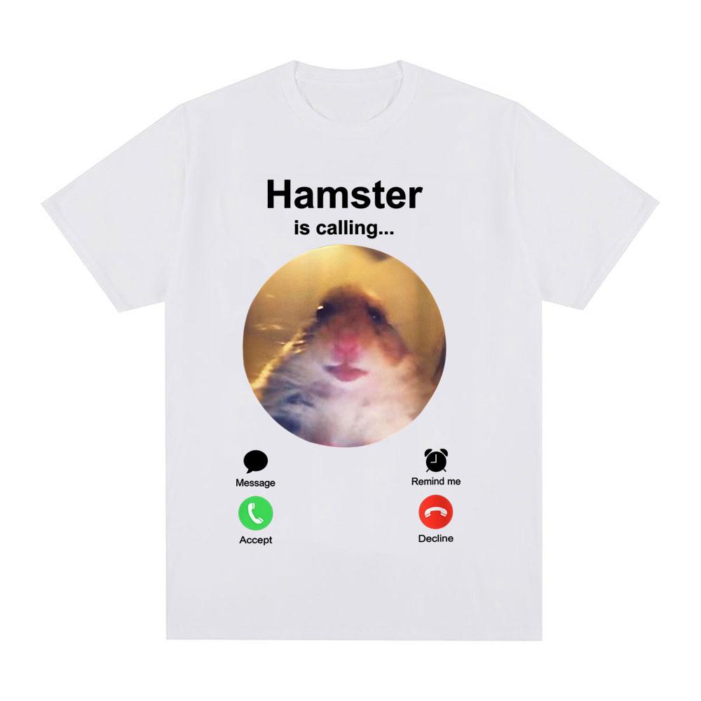 Hamster Is Calling Funny Meme Tshirt Unisex Women Clothing Fashion Hip Hop Tshirts Harajuku Cotton Loose T Shirts Tops Streetwear