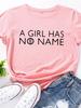 A Girl Has No Name Print Women T Shirt Short Sleeve O Neck Loose Women Tshirt Ladies Tee Shirt Tops Clothes Camisetas Mujer