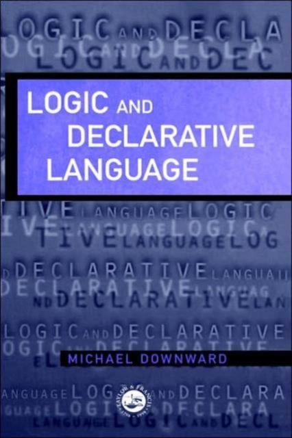 The Logic And Declarative Language Book