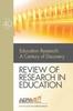 The Review of Research In Education : Education Research and Its Second Century Book