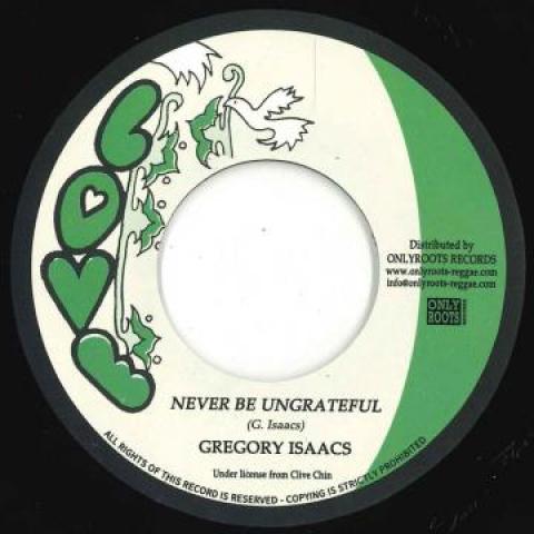 7-дюймовая пластинка GREGORY ISAACS - Never Be Ungrateful / Version OR109 Love/Onlyroots 2019 Франция Регги, Ска и Даб Б/У