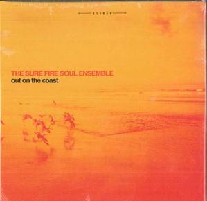 CD SURE FIRE SOUL ENSEMBLE - Out On The Coast  CLMN12014 Colemine Record 2016 US Jazz