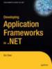 Книга Developing Application Frameworks In .NET