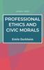 Книга Professional Ethics and Civic Morals