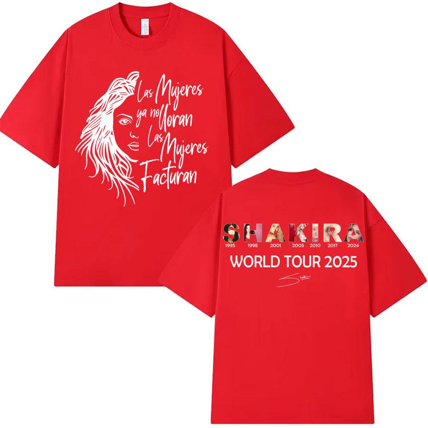 Shakira Las Mujeres Ya No Lloran World Tour Tshirts Unisexs Hip Hop Tshirt High Quality Cotton Oversized Tee Streetwear Fans Gift