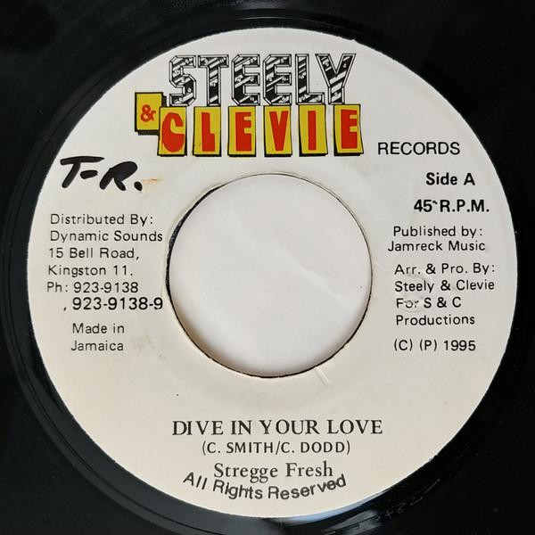 7-дюймовая пластинка STREGGE FRESH / STEELY & CLEVIE - Dive In Your Love НИКАКОЙ Steely & Clevie 1995 Ямайка Регги, Ска и Даб Б/У
