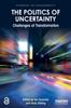 Книга The Politics of Uncertainty : Challenges of Transformation