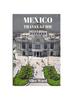 Книга Mexico Travel Guide 2024 : A Traveller's Guide To the Capital's Hidden Gems