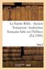 Книга La Sainte Bible : Ancien Testament : Traduction Française Faite Sur L'hébreu. T3