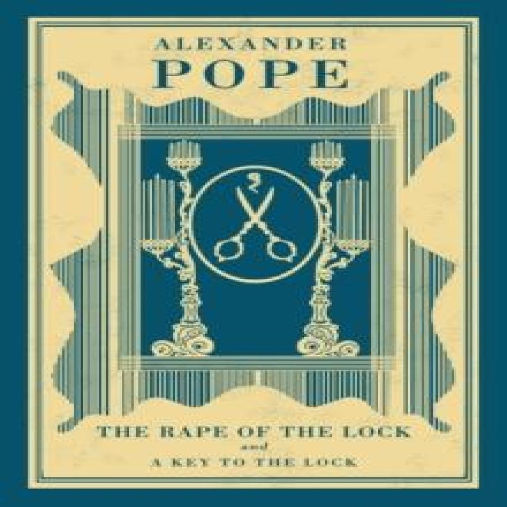 The Rape of the Lock and A Key to the Lock by Alexander Pope Paperback Book 9781847497260