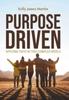 Книга Purpose Driven : Applying Faith In This Complex World