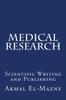 The Medical Research : Scientific Writing and Publishing Book