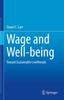 The Wage and Well-being : Toward Sustainable Livelihood Book