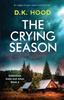 Книга The Crying Season : An Edge-of-your-seat Crime Thriller : 4