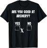 Арчер Сарказм Ты хорошо стреляешь из лука? Смешная футболка для охоты с луком Графические футболки Мужская одежда Топы Camisetas
