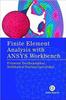 Книга Finite Element Analysis with ANSYS Workbench