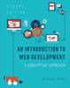 Книга An Introduction To Web Development : A Conceptual Approach