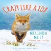 Crazy Like a Fox by Melinda Metz Paperback Book 9781496728111