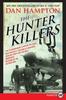 Книга The Hunter Killers : The Extraordinary Story of the First Wild Weasels, the Band of Maverick Aviators Who Flew the Most Dangerous Missions [LP]