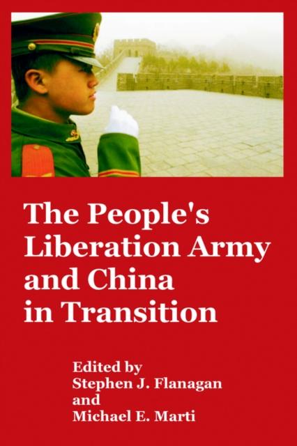 The The People's Liberation Army and China In Transition Book