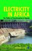 Книга Electricity In Africa : The Politics of Transformation In Uganda