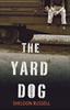 Книга The Yard Dog A Mystery 1 A Hook Runyon Mystery 1 by Sheldon Russell - Paperback