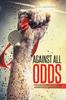 Книга Against All Odds : Men and Women Who Turned Adversities To Opportunities