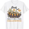 Just Waiting for Halloween Funny Skeleton Spooky Summerween T-Shirt