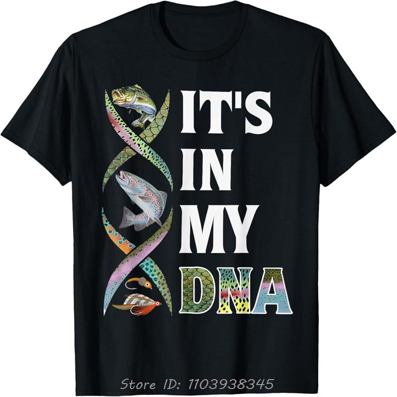It's in My DNA Fishing T-Shirt Print Original Design Gifts T Shirts Funny Shirt Oversized Unisex Tees Fitness topsunisex Clothing