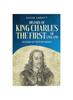 Книга History of King Charles the First of England : Makers of History Series (Annotated)