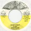 7-дюймовая пластинка ANATALEE - Stop Fight none Ancient Mystic 2004 Ямайка Регги, Ска и Даб