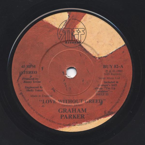7-дюймовая пластинка GRAHAM PARKER Love Without Greed BUY82B Stiff Records 1982 UK Рок Б/у