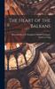 Книга The Heart of the Balkans