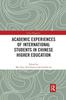 Книга Academic Experiences of International Students In Chinese Higher Education