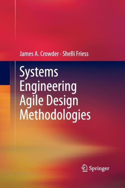 The Systems Engineering Agile Design Methodologies Book
